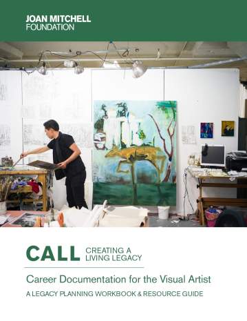 Career Documentation for the Visual Artist | Joan Mitchell Foundation